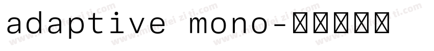 adaptive mono字体转换
